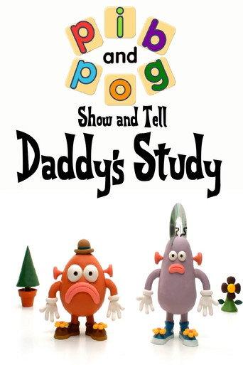 Show and Tell with Pib and Pog: Daddy's Study (2006) poster