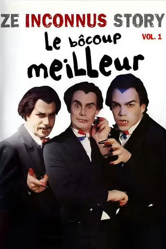 Les Inconnus - Ze Inconnus Story - Le Bôcoup meilleur (Vol. 1) (2001) poster