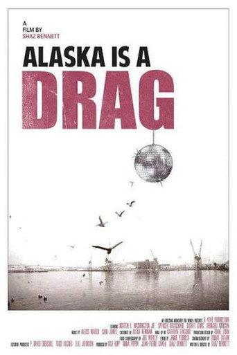 Alaska Is a Drag (2012) poster
