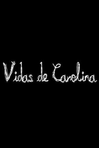 Vidas de Carolina () poster