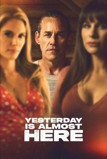 Yesterday is Almost Here (2025) poster