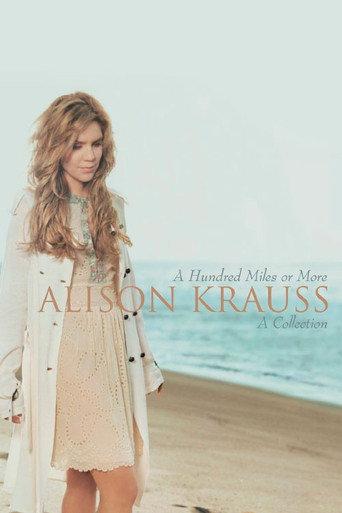Alison Krauss | A Hundred Miles Or More (2008) poster