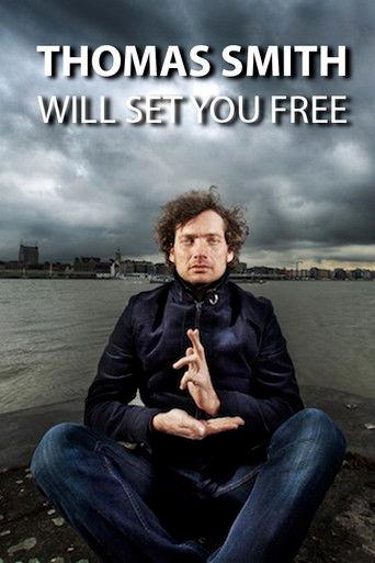 Thomas Smith: Will set you free (2011) poster