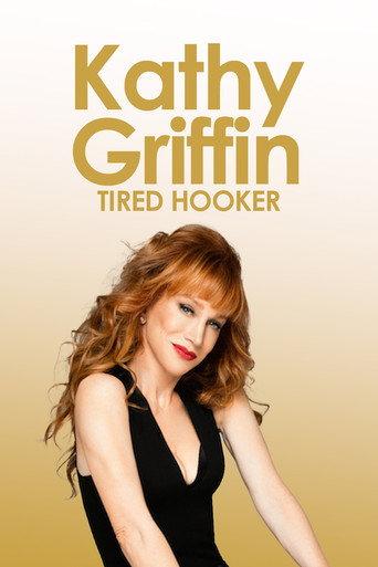 Kathy Griffin: Tired Hooker (2011) poster
