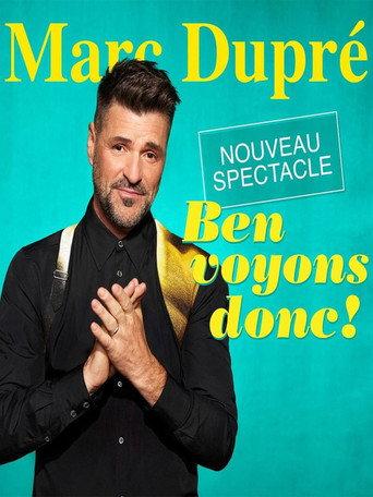 Marc Dupré - Ben voyons donc! (2025) poster