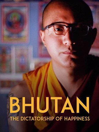 Bhutan: The Dictatorship of Happiness () poster
