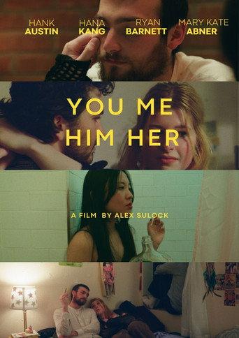 You Me, Him Her () poster