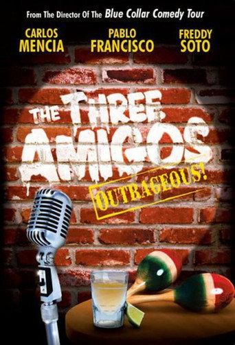The Three Amigos - Outrageous! (2003) poster