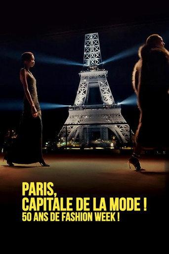 Paris, Capitale de la Mode ! 50 ans de Fashion Week ! (2024) poster
