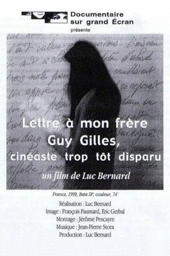 Letter to my brother Guy Gilles, filmmaker who passed away too soon (1999) poster