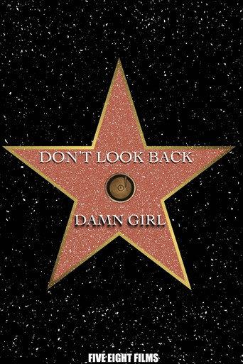Don't Look Back: Damn Girl () poster