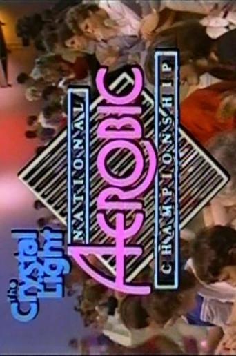 The Crystal Light National Aerobics Championships (1986) poster