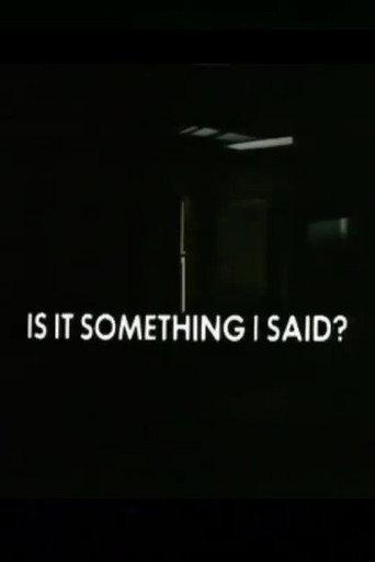 Is It Something I Said? (1974) poster