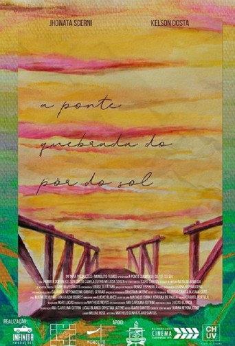 The Broken Bridge of Sunset (2019) poster