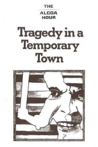 Tragedy in a Temporary Town (1956) poster