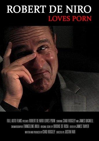Robert De Niro Loves Porn (2010) poster