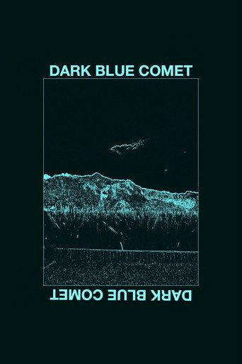 Dark Blue Comet, or the Remains of a Broken Mind (2019) poster