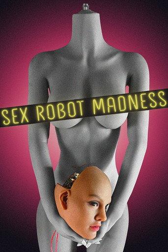Sex Robot Madness (2025) poster