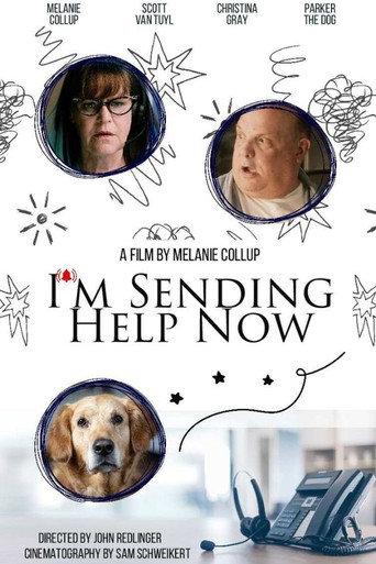 I'm Sending Help Now (2023) poster