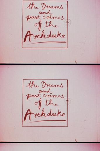 The Dreams and Past Crimes of the Archduke (1984) poster