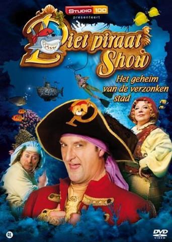 Piet Piraat - En Het Geheim Van De Verzonken Stad () poster