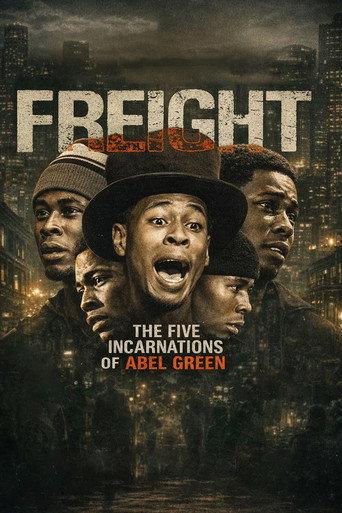 Freight: The Five Incarnations of Abel Green (2025) poster