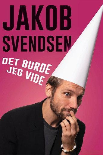 Jakob Svendsen - Det Burde Jeg Vide (2024) poster