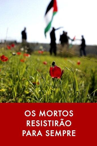 Os Mortos Resistirão Para Sempre (2024) poster