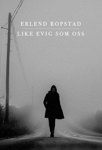Like evig som oss – Erlend Ropstad (2024) poster