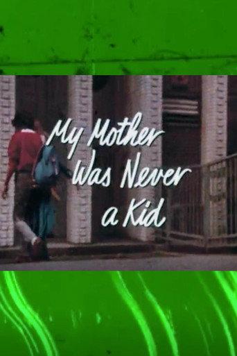 My Mother Was Never a Kid (1981) poster