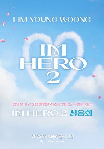 LIM YOUNG WOONG [IM HERO 2] Listening Party (2025) poster