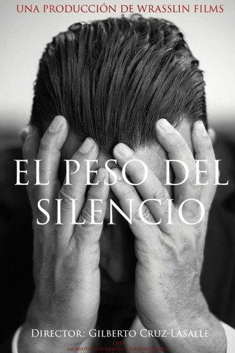 El Peso del Silencio () poster