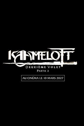 Kaamelott: The Second Chapter (Part II) (2027) poster