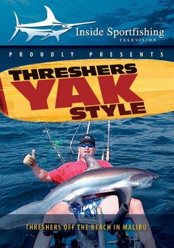 Inside Sportfishing: Threshers Yak Style (2002) poster