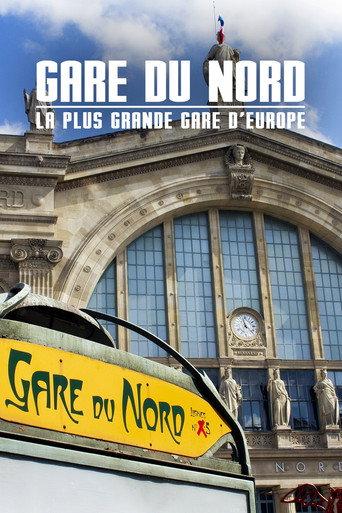 Gare du Nord : La Plus Grande Gare d'Europe (2018) poster