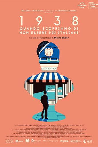 1938 - Quando scoprimmo di non essere più italiani (2018) poster