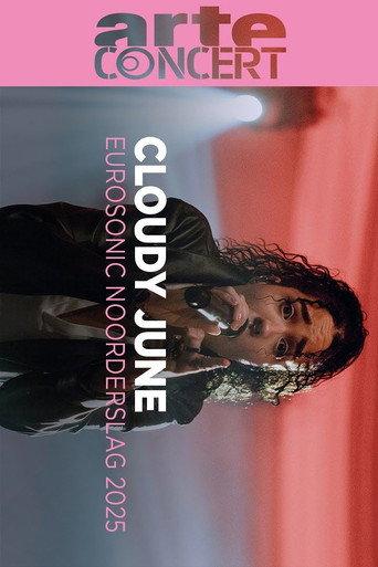 Cloudy June @ Eurosonic Noorderslag 2025 (2025) poster