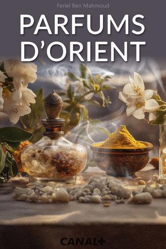 Parfums d'Orient (2024) poster