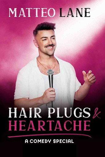 Matteo Lane: Hair Plugs & Heartache (2023) poster