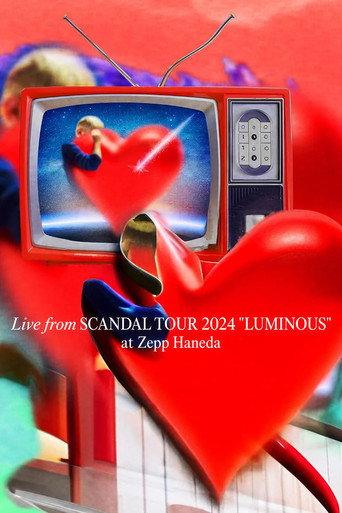 SCANDAL: TOUR 2024 "LUMINOUS" (LOVE, SPARK, JOY! Bonus) (2025) poster