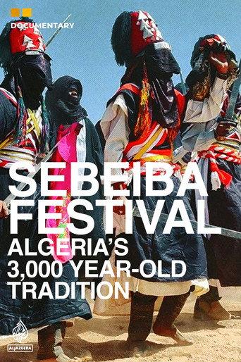 Sebeiba Festival - Algeria’s 3,000 Year-old Tradition (2023) poster