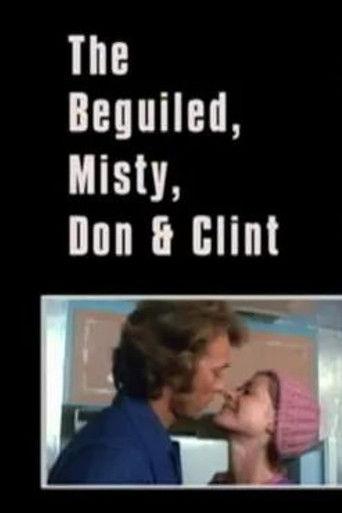 The Beguiled, Misty, Don & Clint (2001) poster
