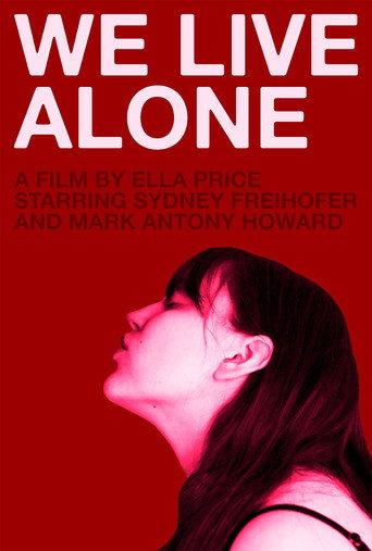 We Live Alone (2022) poster