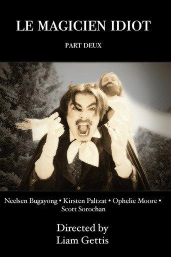 Le Magicien Idiot Part Deux (2025) poster