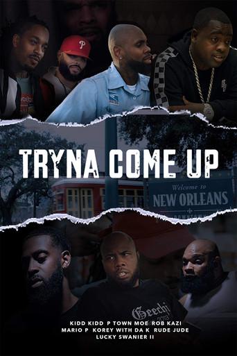 Tryna Come Up () poster