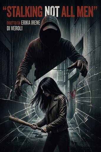 Stalking Not all men () poster