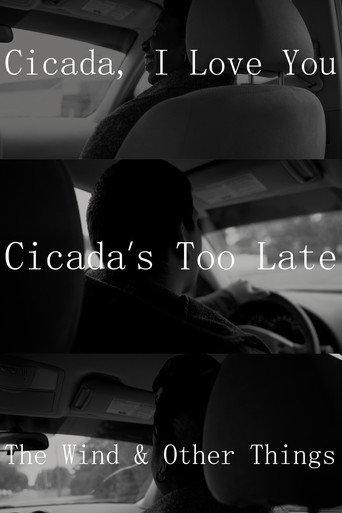 Cicada, I Love You - Cicada's Too Late; The Wind & Other Things (2024) poster