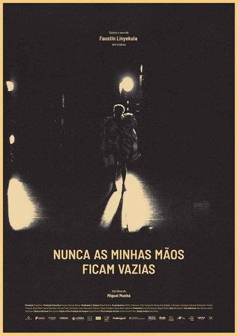 Nunca as minhas mãos ficam vazias (2018) poster