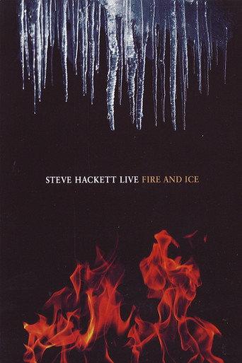 Steve Hackett - Live Fire And Ice (2011) poster