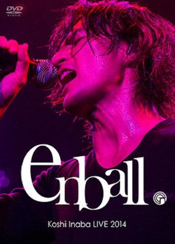 Koshi Inaba LIVE 2014 〜en-ball〜 (2014) poster